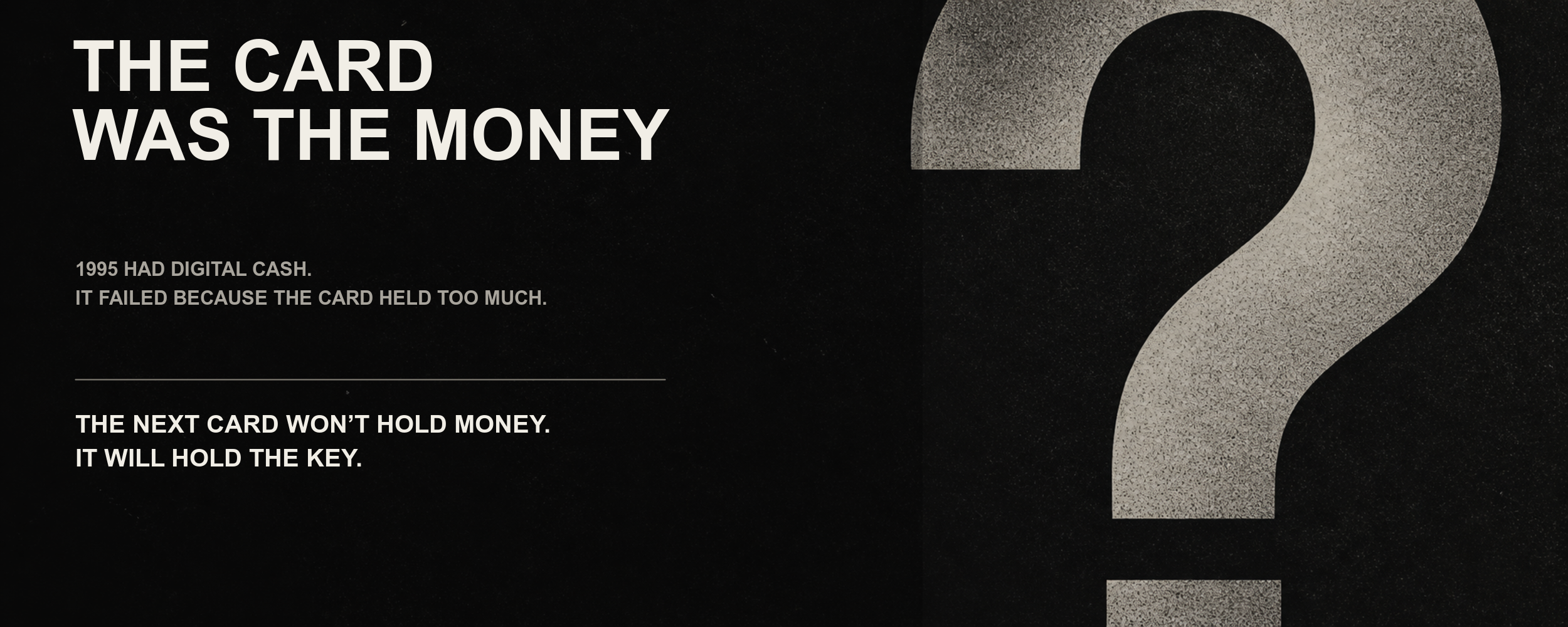 Black editorial artwork reading The Card Was The Money beside a large question mark
